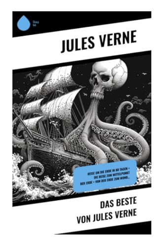 Das beste von Jules Verne: Reise um die Erde in 80 Tagen + Die Reise zum Mittelpunkt der Erde + Von der Erde zum Mond… von Sharp Ink